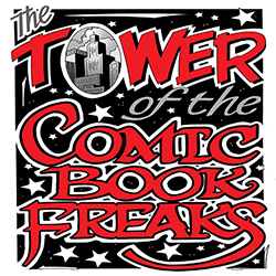 The Tower of the Comic Book Freaks